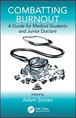 Combatting Burnout: A Guide for Medical Students and Junior Doctors