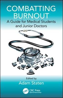 Combatting Burnout: A Guide for Medical Students and Junior Doctors - cover