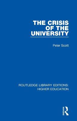 The Crisis of the University - Peter Scott - cover