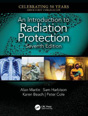 An Introduction to Radiation Protection - Alan Martin,Sam Harbison,Karen Beach - cover