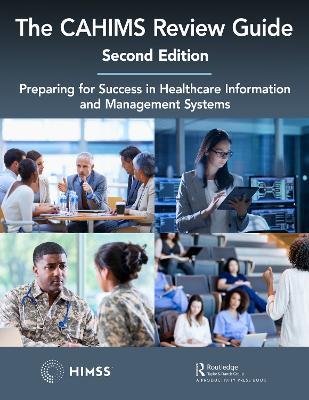 The CAHIMS Review Guide: Preparing for Success in Healthcare Information and Management Systems - HIMSS - cover