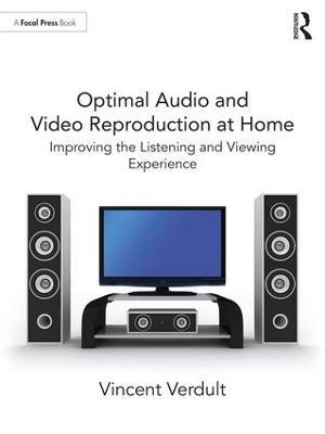 Optimal Audio and Video Reproduction at Home: Improving the Listening and Viewing Experience - Vincent Verdult - cover