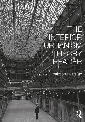 The Interior Urbanism Theory Reader - cover