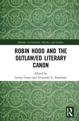 Robin Hood and the Outlaw/ed Literary Canon - cover