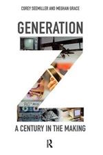Generation Z: A Century in the Making