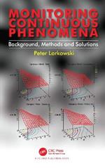 Monitoring Continuous Phenomena: Background, Methods and Solutions
