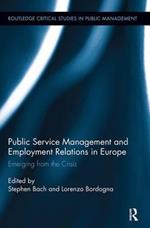 Public Service Management and Employment Relations in Europe: Emerging from the Crisis