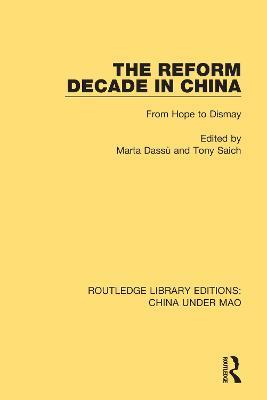 The Reform Decade in China: From Hope to Dismay - cover