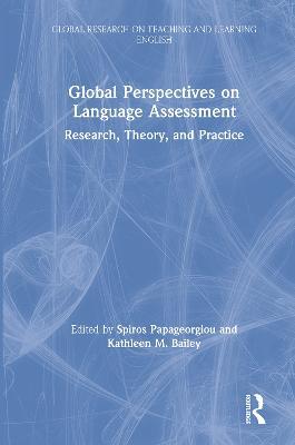 Global Perspectives on Language Assessment: Research, Theory, and Practice - cover