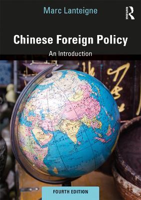 Chinese Foreign Policy: An Introduction - Marc Lanteigne - cover