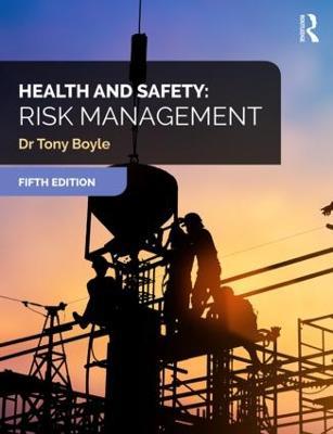 Health and Safety: Risk Management - Tony Boyle - cover