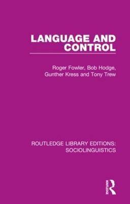 Language and Control - Roger Fowler,Bob Hodge,Gunther Kress - cover