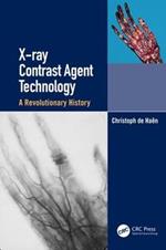 X-ray Contrast Agent Technology: A Revolutionary History