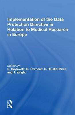Implementation of the Data Protection Directive in Relation to Medical Research in Europe - D. Townend,S. Rouille-Mirza,J. Wright - cover