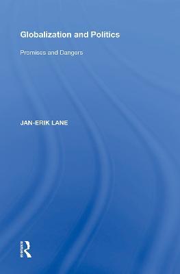 Globalization and Politics: Promises and Dangers - Jan-Erik Lane - cover