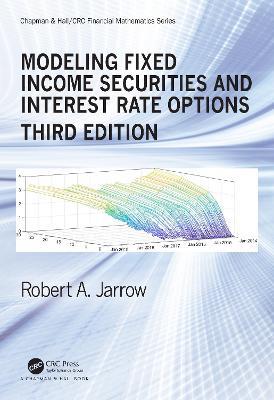 Modeling Fixed Income Securities and Interest Rate Options - Robert Jarrow - cover