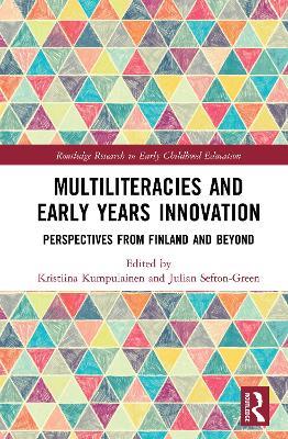Multiliteracies and Early Years Innovation: Perspectives from Finland and Beyond - cover