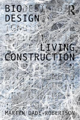 Living Construction - Martyn Dade-Robertson - cover