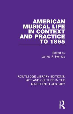 American Musical Life in Context and Practice to 1865 - cover