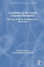 Economics of the Fourth Industrial Revolution: Internet, Artificial Intelligence and Blockchain