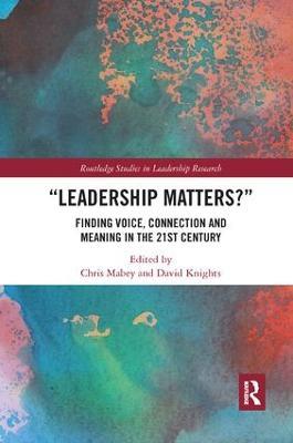 Leadership Matters: Finding Voice, Connection and Meaning in the 21st Century - cover