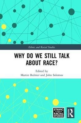 Why Do We Still Talk About Race? - cover