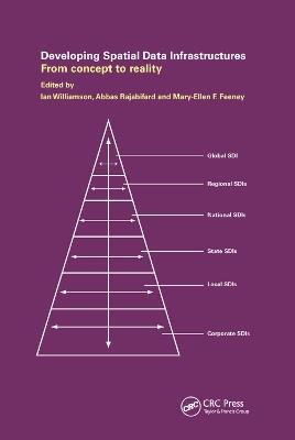 Developing Spatial Data Infrastructures: From Concept to Reality - cover