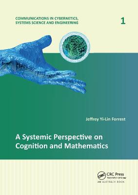 A Systemic Perspective on Cognition and Mathematics - Jeffrey Yi-Lin Forrest - cover