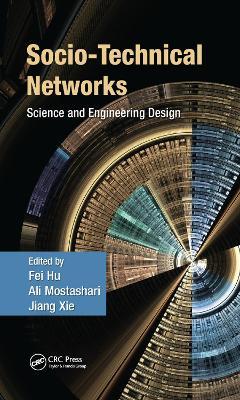 Socio-Technical Networks: Science and Engineering Design - cover