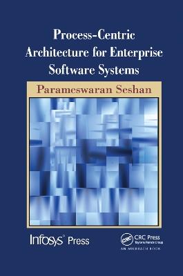 Process-Centric Architecture for Enterprise Software Systems - Parameswaran Seshan - cover