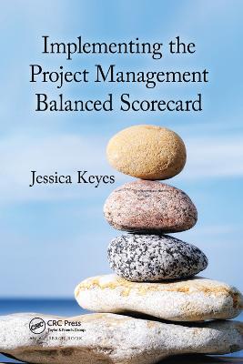 Implementing the Project  Management Balanced Scorecard - Jessica Keyes - cover