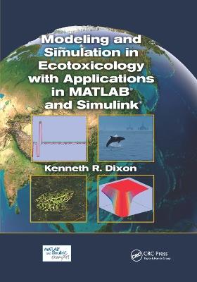 Modeling and Simulation in Ecotoxicology with Applications in MATLAB and Simulink - Kenneth R. Dixon - cover