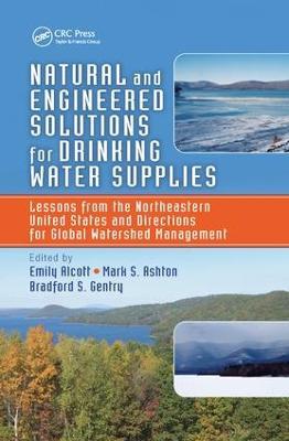 Natural and Engineered Solutions for Drinking Water Supplies: Lessons from the Northeastern United States and Directions for Global Watershed Management - cover