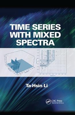 Time Series with Mixed Spectra - Ta-Hsin Li - cover