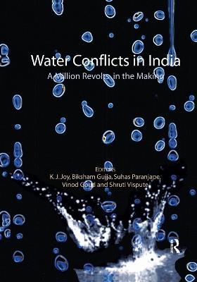 Water Conflicts in India: A Million Revolts in the Making - cover