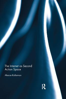 The Internet as Second Action Space - Aharon Kellerman - cover