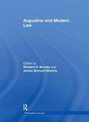 Augustine and Modern Law - James Bernard Murphy - cover