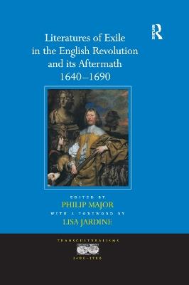 Literatures of Exile in the English Revolution and its Aftermath, 1640-1690 - a foreword by Lisa Jardine - cover