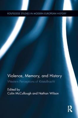 Violence, Memory, and History: Western Perceptions of Kristallnacht - cover