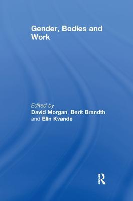 Gender, Bodies and Work - Berit Brandth - cover