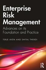 Enterprise Risk Management: Advances on its Foundation and Practice