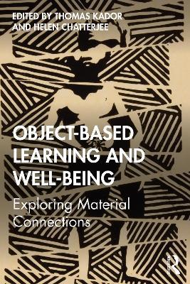 Object-Based Learning and Well-Being: Exploring Material Connections - cover