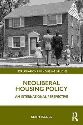 Neoliberal Housing Policy: An International Perspective - Keith Jacobs - cover