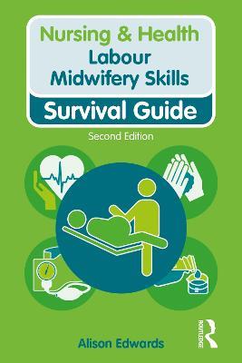 Labour Midwifery Skills - Alison Edwards - cover