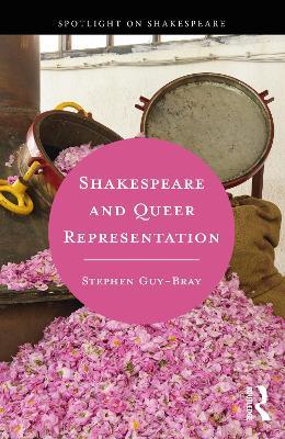Shakespeare and Queer Representation - Stephen Guy-Bray - cover