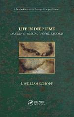 Life in Deep Time: Darwin’s “Missing” Fossil Record