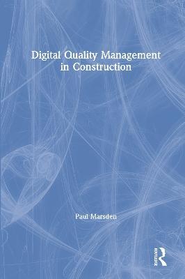 Digital Quality Management in Construction - Paul Marsden - cover