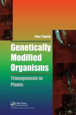 Genetically Modified Organisms: Transgenesis in Plants - Yves Tourte - cover