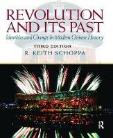 Revolution and Its Past: Identities and Change in Modern Chinese History - R. Keith Schoppa - cover