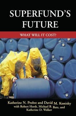 Superfund's Future: What Will It Cost - Katherine Probst - cover